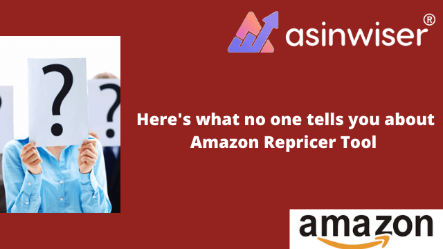 Here’s what no one tells you about Amazon Repricer Tool