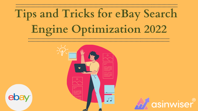 Tips and Tricks for eBay Search Engine Optimization 2022