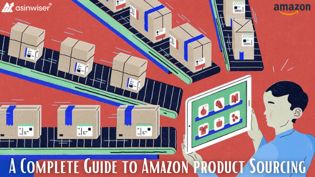 A Complete Guide to Amazon product Sourcing