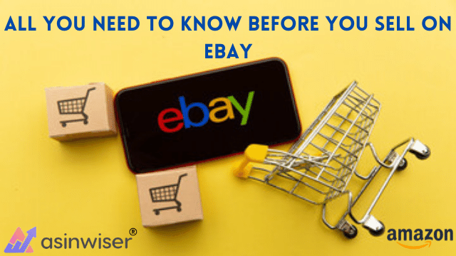 All You Need to Know Before You Sell on eBay