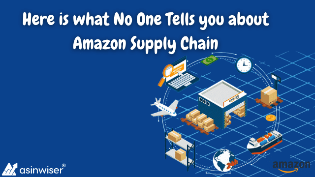Here is what No One Tells you about Amazon Supply Chain
