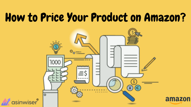How to Price Your Product on Amazon?