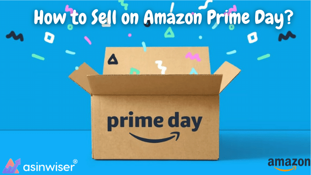 How to Sell on Amazon Prime Day?