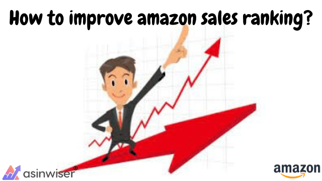 How to improve amazon sales ranking?
