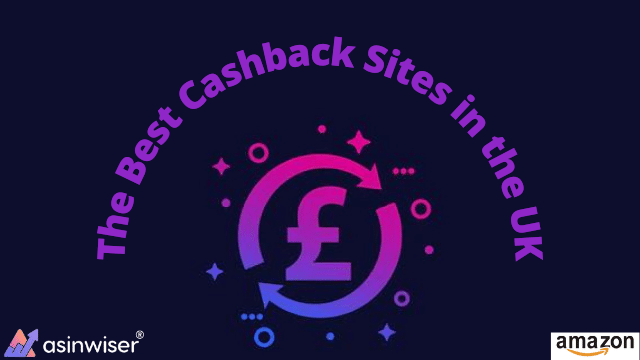 The Best Cashback Sites in the UK