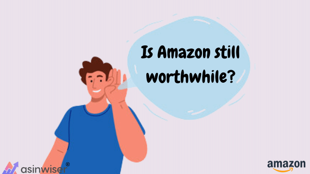 Is Amazon still worthwhile?