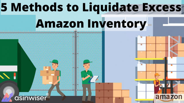 5 Methods to Liquidate Excess Amazon Inventory