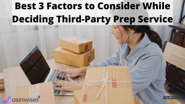 Best 3 Factors to Consider While Deciding Third-Party Prep Service