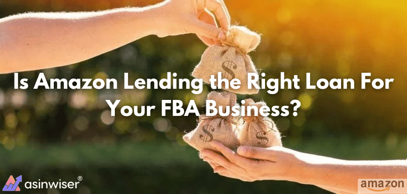 Is Amazon Lending the Right Loan For Your FBA Business?